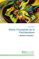 Andru Wellman - Gloire Triomphale de la Psychanalyse