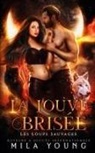 Mila Young - La Louve Brisée