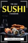 Fushiko Nakamori - The 2022 Sushi Cookbook