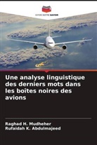 Rufaidah K. Abdulmajeed, Raghad H. Mudheher - Une analyse linguistique des derniers mots dans les boîtes noires des avions