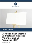 Claudia Strauss - Der Blick nach Westen und Osten in Picassos "Raphael und La Fornarina XXII"