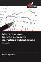 Peter Ngotho - Mercati azionari, banche e crescita nell'Africa subsahariana