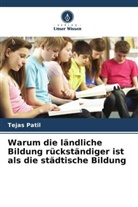 Tejas Patil - Warum die ländliche Bildung rückständiger ist als die städtische Bildung