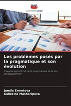 Jamila Ermetova, Gulira'no Masharipova - Les problèmes posés par la pragmatique et son évolution