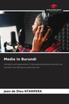 Jean de Dieu Ntampera - Media in Burundi
