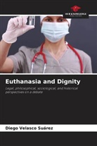 Diego Velasco Suárez - Euthanasia and Dignity