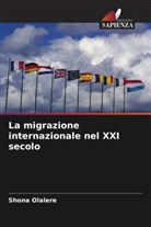 Shona Olalere - La migrazione internazionale nel XXI secolo