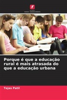 Tejas Patil - Porque é que a educação rural é mais atrasada do que a educação urbana
