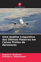 Rufaidah K. Abdulmajeed, Raghad H. Mudheher - Uma Análise Linguística das Últimas Palavras em Caixas Pretas de Aeronaves