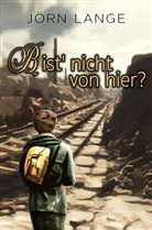 Jörn Lange, Jörn Lange - Bist' nicht von hier?