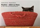 Géraldine Elschner, Margarete Motrach - Pauline - allein zu Haus