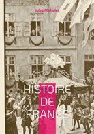 Jules Michelet - Histoire de France