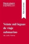 ResumenExpress - Veinte mil leguas de viaje submarino de Julio Verne (Guía de lectura)