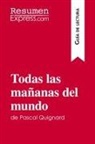 Resumenexpress - Todas las mañanas del mundo de Pascal Quignard (Guía de lectura)