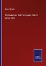 Georg Bärsch - Ferdinand von Schill's Zug und Tod im Jahre 1809