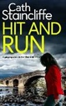 Cath Staincliffe - HIT AND RUN a gripping crime thriller filled with twists