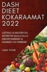 Jana Toom - DASH DIEET KOKARAAMAT 2022