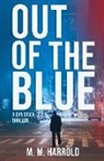 M. M. Harrold - Out of the Blue