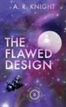 A. R. Knight - The Flawed Design