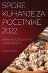 Leon Radic - SPORE KUHANJE ZA PO¿ETNIKE 2022