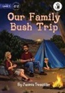 Jacinta Tressidder - Our Family Bush Trip - Our Yarning