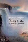 Nicole V. Champeau, Champeau- - Niagara... la voie qui y mene
