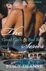 Stacy-Deanne - The Good Girls and Bad Boys Series