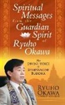 Ryuho Okawa - Spiritual Messages from the Guardian Spirit of Ryuho Okawa