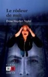 Drew Hayden Taylor, Taylor- - Le rodeur de nuit