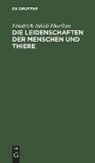 Friedrich Jakob Floerken - Die Leidenschaften der Menschen und Thiere