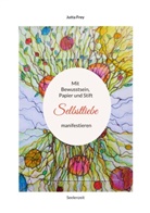 Jutta Frey - Mit Bewusstsein, Papier und Stift Selbstliebe manifestieren