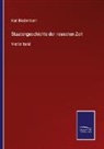 Karl Biedermann - Staatengeschichte der neuesten Zeit