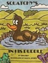 Tina Biby - Squatchy's In His Puddle