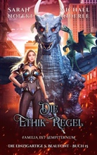Michael Anderle, Sarah Noffke - Die Ethik-Regel