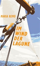 Maria Remo - Im Wind der Lagune