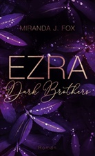 Miranda J Fox, Miranda J. Fox - EZRA - Dark Brothers