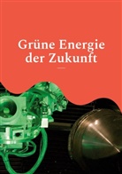Klaus-Dieter Sedlacek - Grüne Energie der Zukunft