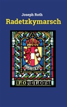 Joseph Roth - Radetzkymarsch