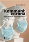 Dirk Hüther - Kommuni:corona