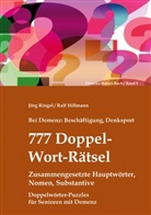Ralf Hillmann, Jörg Ringel - Bei Demenz: Beschäftigung, Denksport - 777 Doppelwort-Rätsel - Zusammengesetzte Hauptwörter, Nomen, Substantive