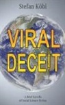 K&amp;, Stefan Köbi - Viral Deceit