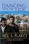 Neil S. Plakcy - Dancing with the Tide