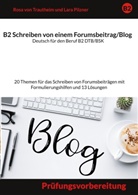 Lara Pilzner, Rosa von Trautheim, Rosa von Trautheim - Schreiben von einem Forumsbeitrag Deutsch für den Beruf B2 DTB/BSK