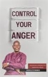 Apostle Victor Adewusi, Apostle Victor Adewusi - Control Your Anger