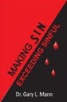 Gary L. Mann - Making Sin Exceeding Sinful
