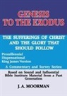 J. A. Moorman - Genesis to the Exodus