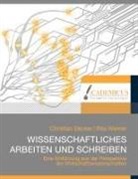 Christian Decker, Rita Werner - Wissenschaftliches Arbeiten und Schreiben