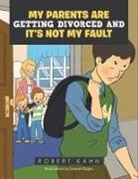 Robert Kahn, Daniel Majan - My Parents Are Getting Divorced And It's Not My Fault