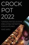 Maie Karu - CROCK POT 2022