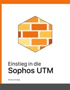Markus Stubbig - Einstieg in die Sophos UTM